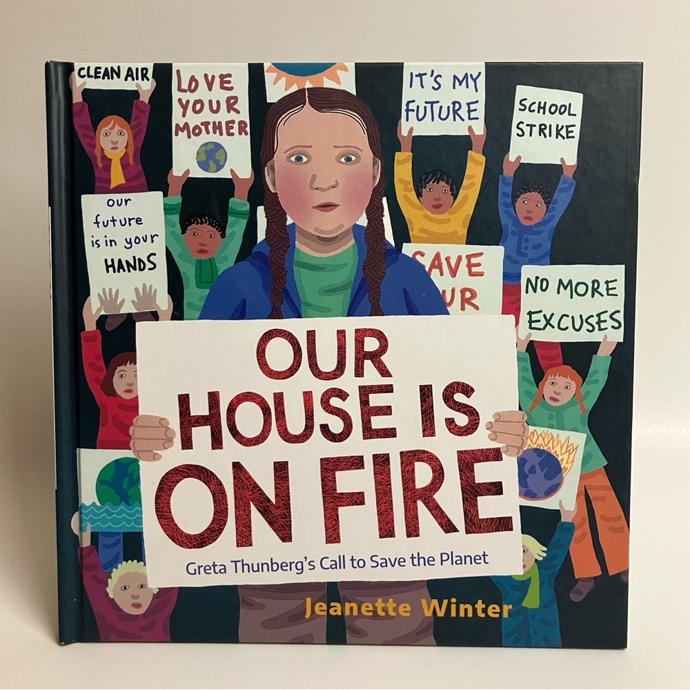 Our House is On Fire Greta Thunberg Childrens Book Climate Change Sustainability